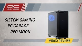 PC Garage – Video Review Sistem Gaming Red Moon v5