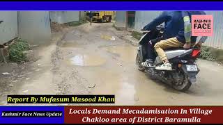 Locals Demand Mecadamisation In Village Chakloo area of District Baramulla