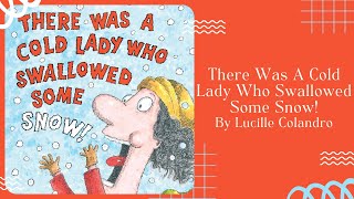 ⛄ There Was A Cold Lady Who Swallowed Some Snow ⛄ Stories for Kids Read Aloud [ READ ALONG VIDEO ]