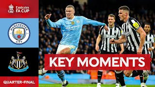 Manchester City v Newcastle United | Key Moments | Quarter-final | Emirates FA C