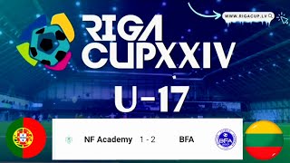 NF Academy (POR) vs BFA (LTU) 1:2 Riga CUP 2025 U17