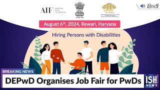 DEPwD Organises Job Fair for PwDs | ISH News