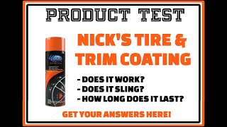 PRODUCT TEST:  Nicks Tire and Trim Coating