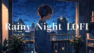 ☂️Rain sounds☂️ and LOFI music to soothe the soul.sleep,relax,study,chill/雨の音/自律神経を整える/リラックス/勉強/作業用