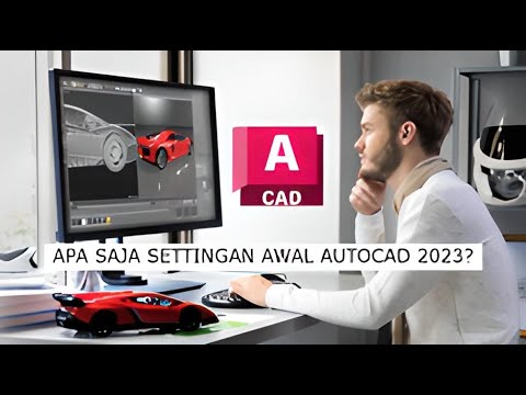 SETTINGAN AWAL AUTOCAD 2023 - YouTube