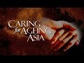 Caring for Ageing Asia | Perspectives | Channel NewsAsia