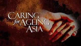 Caring for Ageing Asia | Perspectives | Channel NewsAsia
