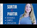 Differences between SORTIR and PARTIR in French | Become fluent in French