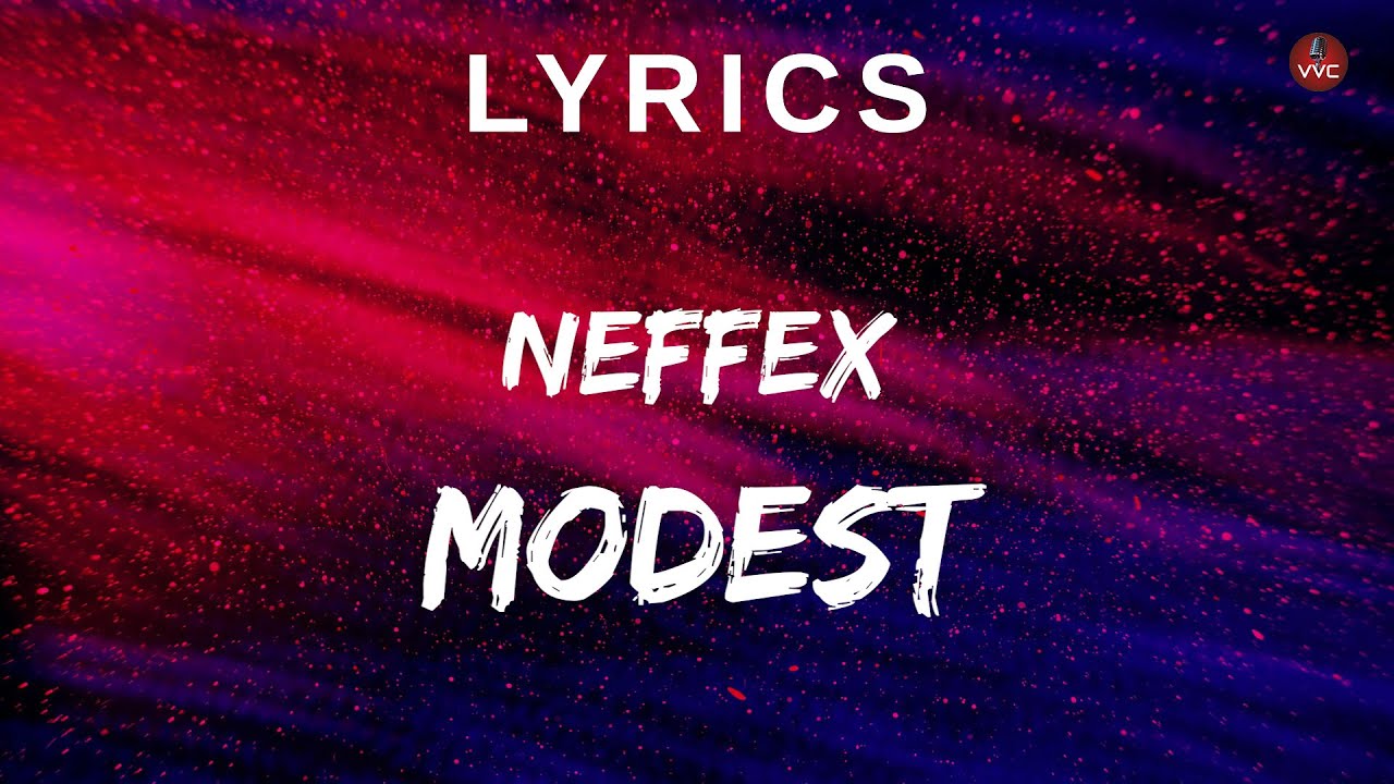 Neffex Modest Lyrics Youtube