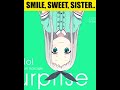 Smile Sweet Sister Sadistic Surprise (Blend S) #shorts #anime