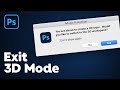 How to Get Out of 3D Mode in Photoshop