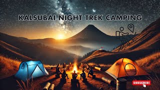 Kalsubai Night Trek Camping | Difficulties We Faced In Night Trek | Kalsubai Trek Vlog