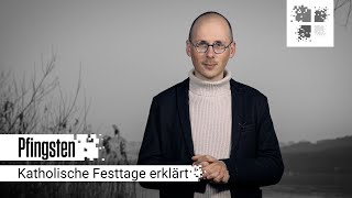 Pfingsten | Katholische Festtage erklärt