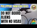 PHILIPPINE IMMIGRATION PRESS RELEASE: A REMINDER & WARNING TO AIRLINES AND FOREIGN NATIONALS