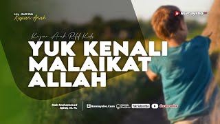 Yuk Kenali Malaikat-Malaikat Allah - Kak Muhammad Iqbal, M.M