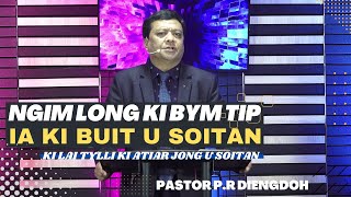 NGIM LONG KI BYM TIP IA KI BUIT U SOITAN // KI LAI TYLLI KI ATIAR JONG U SOITAN