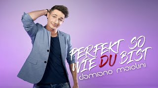 Damiano Maiolini - Perfekt so wie Du bist (Offizielles Video)