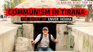 Communism in TIRANA | The Ghost of ENVER HOXHA