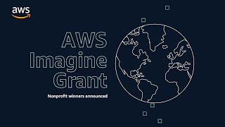 AWS Imagine Grant 2019-2020 Nonprofit Winners