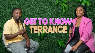Get To Know Terrance | With Arlette Amuli