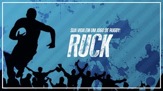 Sua Vida em um Jogo de Rugby - Ruck