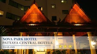 Nova Park Hotel - Pattaya Central Hotels, Thailand