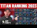 War Robots Every Titan Ranked | War Robots Titan Guide 2023