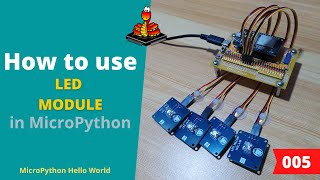 005 - MicroPython TechNotes: LED | MicroPython Hello World