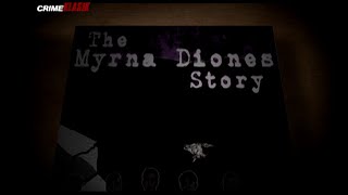 The Myrna Diones Story | Crime Klasik