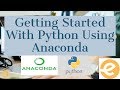 Introduction to Anaconda Python - Getting Started With Python Using Anaconda