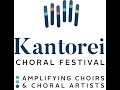 Kantorei Choral Festival 2024