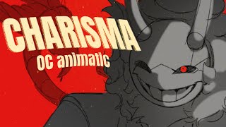 CHARISMA [oc animatic]