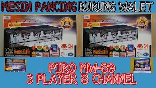 Mesin Pancing Burung Walet PIRO MW 89 3 Player 8 Channel|| Harganya Terjangkau.