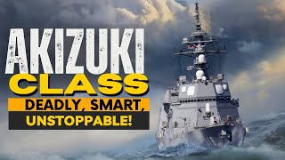 Akizuki-Class Destroyer: Japan’s High-Tech Naval Samurai