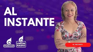 Al Instante con Esther Quiaro de este lunes 06.01.2025 por Unión Radio 90.3 FM