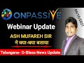 ONPASSIVE International Webinar Update | Some Important Points By ASH MUFAREH SIR | ONPASSIVE |