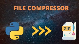 how to zip a file with python [file compressor with a gui]