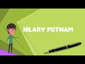 what is hilary putnam explain hilary putnam define hilary putnam meaning of hilary putnam