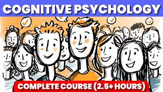 Complete Cognitive Psychology Course (2.5+ Hours) | Master Memory Emotions & Human Behavior