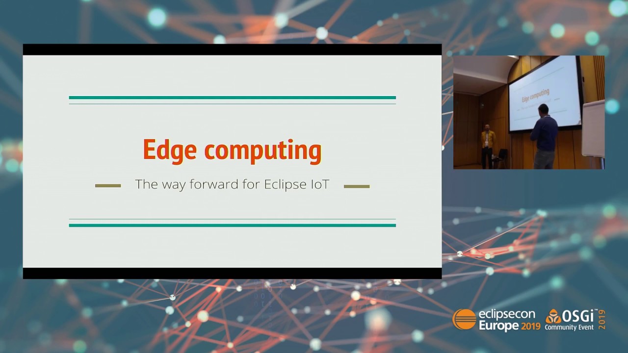 Edge Computing The Way Forward For Eclipse Iot Youtube