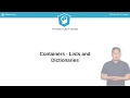Python Tutorial: Containers - Lists and Dictionaries
