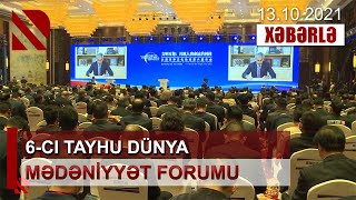 6-cı Tayhu Dünya Mədəniyyət Forumu/ Azərbaycan nüfuzlu forumun yeganə fəxri qonaq ölkəsidir