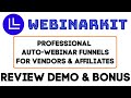 WebinarKit Review Demo Bonus - Professional Auto webinar Funnels for Vendors & Affiliates