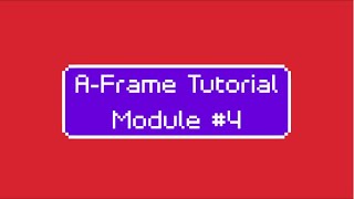 A-Frame Tutorial #4: Physics and Collisions