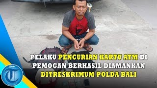 Pelaku Pencurian Kartu ATM di Pemogan Berhasil Diamankan Ditreskrimum Polda Bali