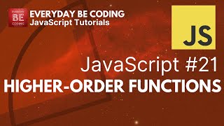 Higher order functions in JavaScript - #21 @Everyday-Be-Coding