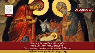 20191225 –Orthros and 2nd Divine Liturgy of St. John Chrysostom