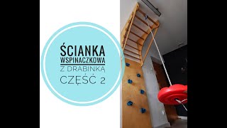 Ścianka wspinaczkowa z drabinką - Część 2. / Climbing wall with ladder - Part 2.  #Wolfcraft  #Rampa