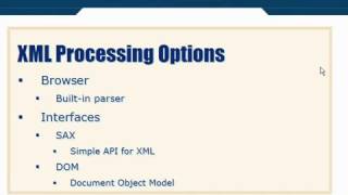 XML Tutorial 63 XML Processing Options