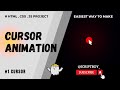Cursor Animation Effects on Mousemove using JavaScript | Cursor Animation Effects | Custom Cursors